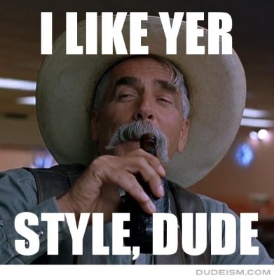 I-Like-Yer-Style-Dude.jpg I-Like-Yer-Style-Dude.jpg