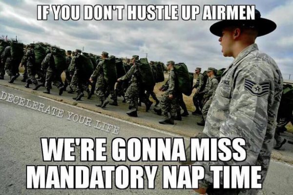 Air-Force-basic-training-nap-time-funny-military-memes.jpg