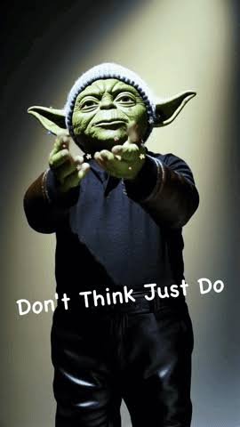 Don't think just do.jpg