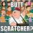 Butt Scratcher